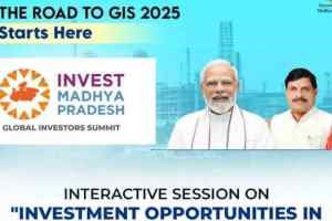 MP Investor Summit 2025 : इंवेस्टर समिट के लिए मध्यप्रदेश तैयार, 13 को सीएम उद्योगपतियों से करेंगे संवाद 